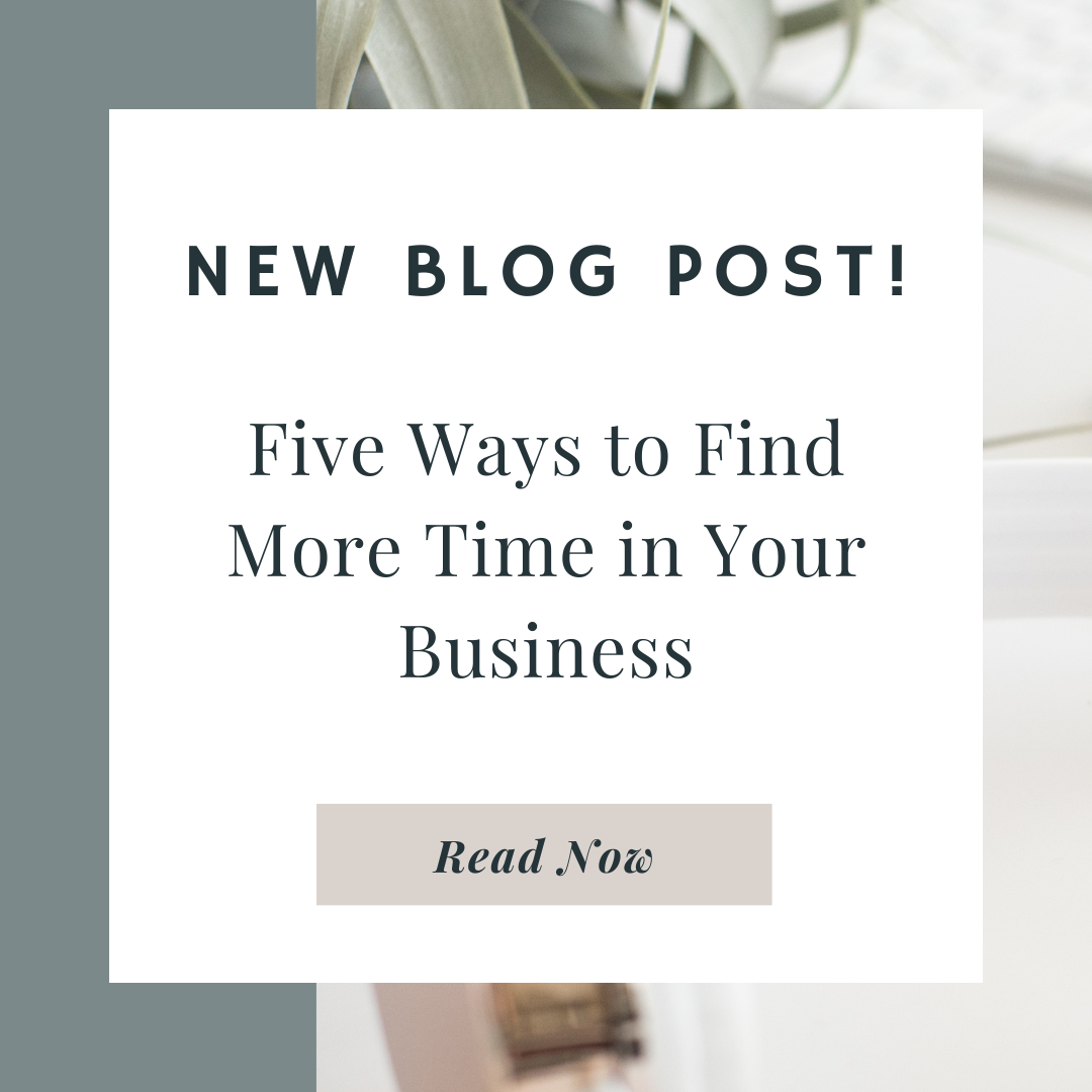 Five Ways to Find More Time in Your Business