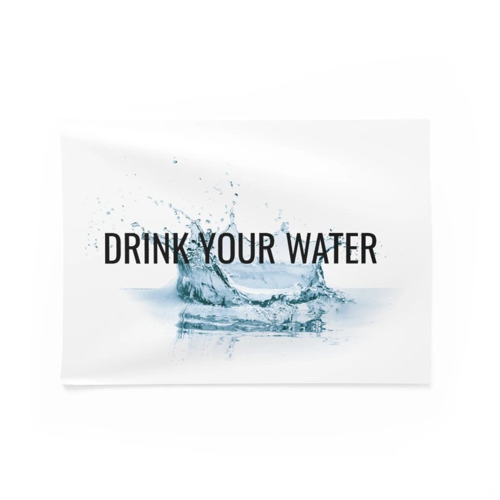 Drink Your Water Wall Tapestry - The Hook Up